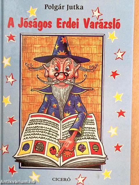 A Jóságos Erdei Varázsló