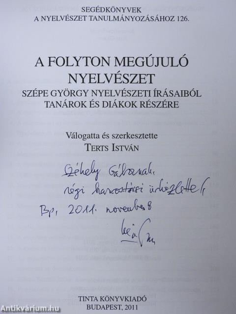 A folyton megújuló nyelvészet (dedikált példány)