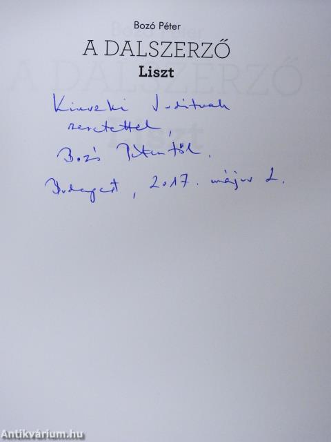 A dalszerző Liszt (dedikált példány)