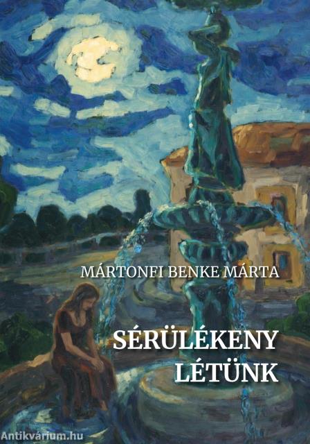 Sérülékeny létünk