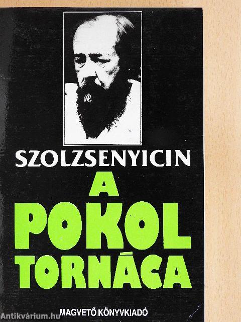 A pokol tornáca I-II.