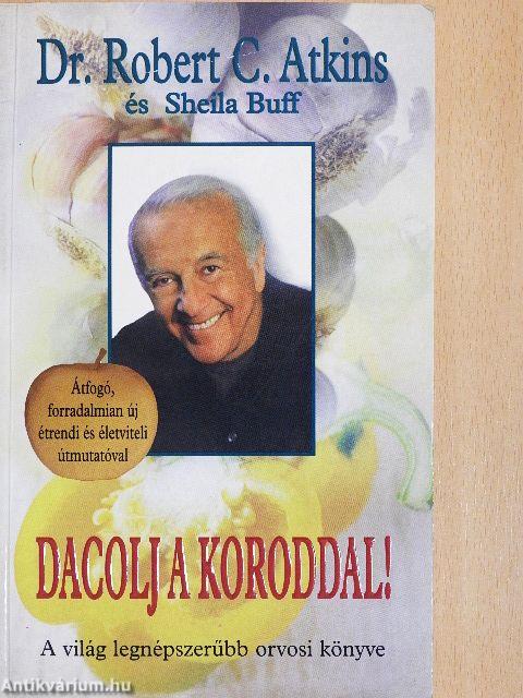 Dacolj a koroddal!