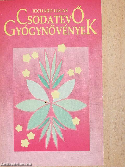 Csodatevő gyógynövények