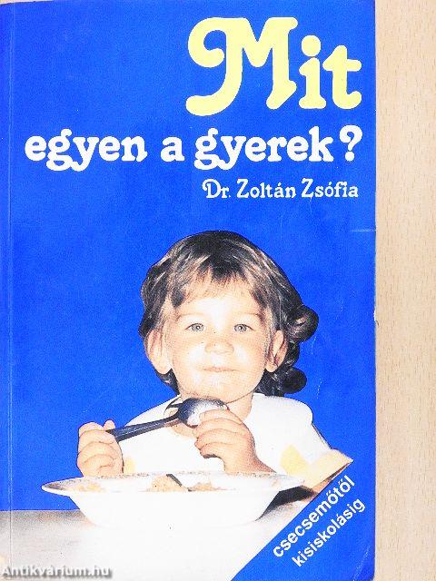 Mit egyen a gyerek?