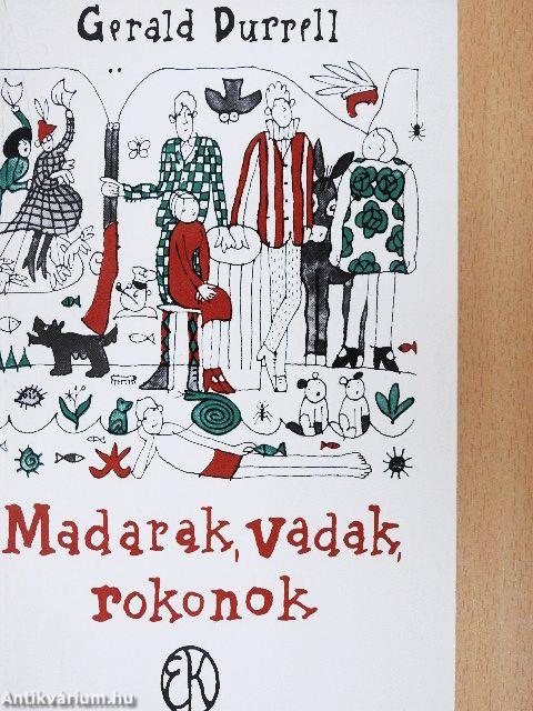 Madarak, vadak, rokonok
