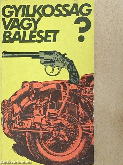 Gyilkosság vagy baleset?