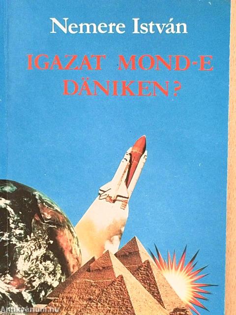 Igazat mond-e Däniken?