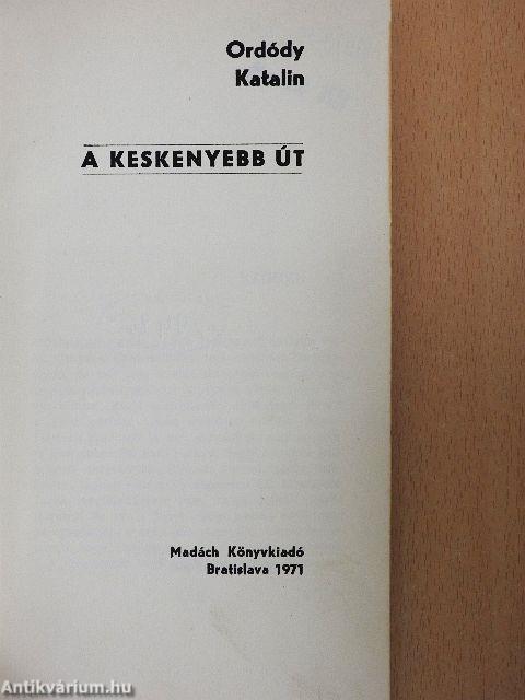 A keskenyebb út