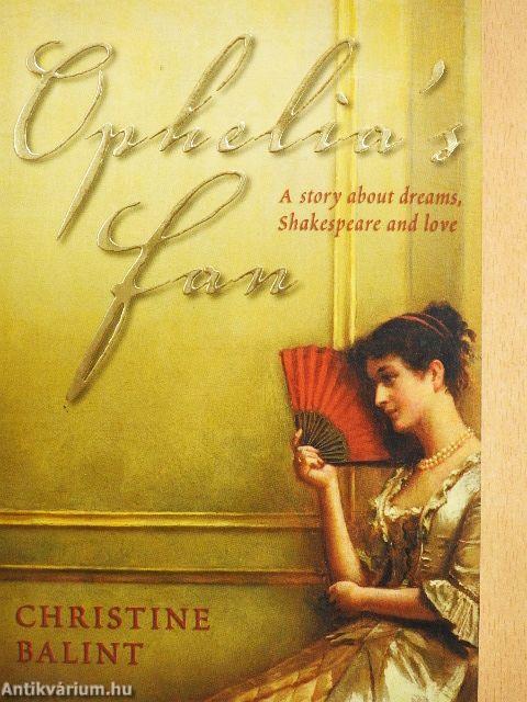 Ophelia's fan