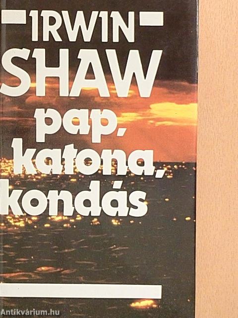 Pap, katona, kondás