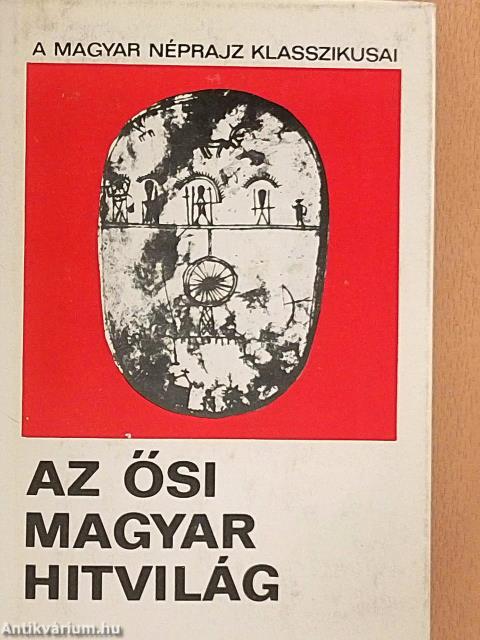 Az ősi magyar hitvilág