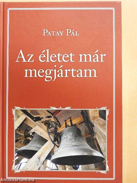 Az életet már megjártam