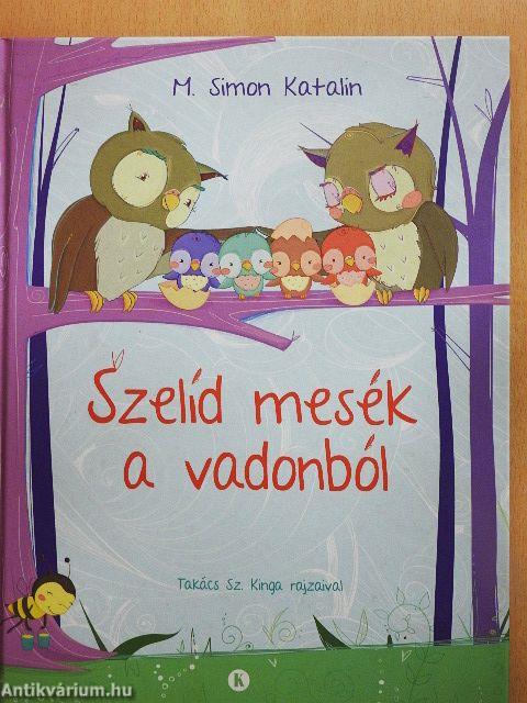 Szelíd mesék a vadonból