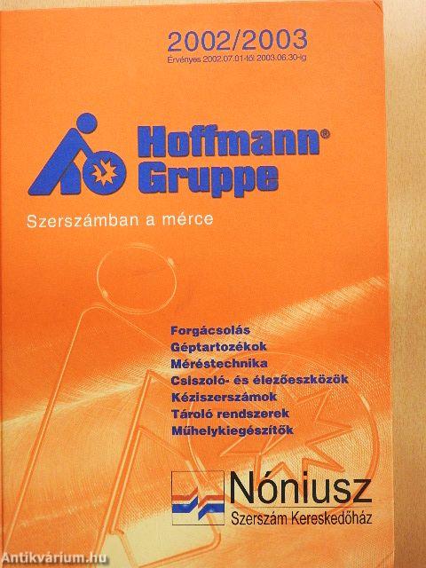 Hoffmann Gruppe - Szerszámban a mérce 2002/2003
