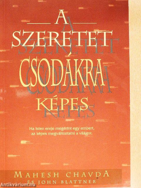 A szeretet csodákra képes