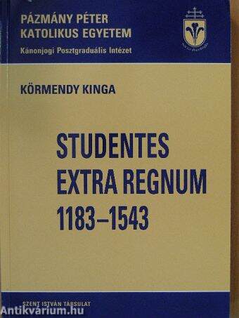 Studentes Extra Regnum 1183-1543