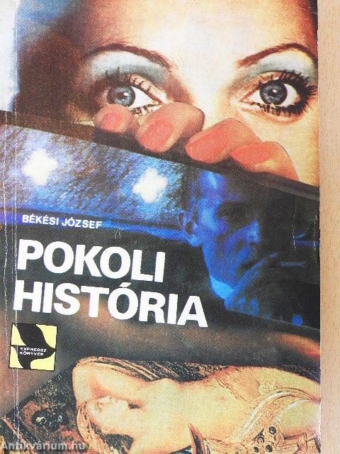 Pokoli história