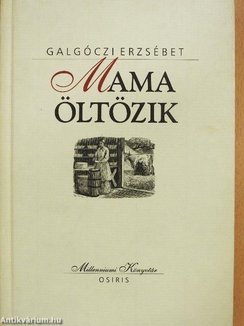 Mama öltözik