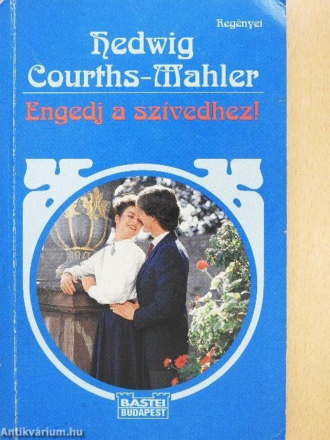 Engedj a szívedhez!