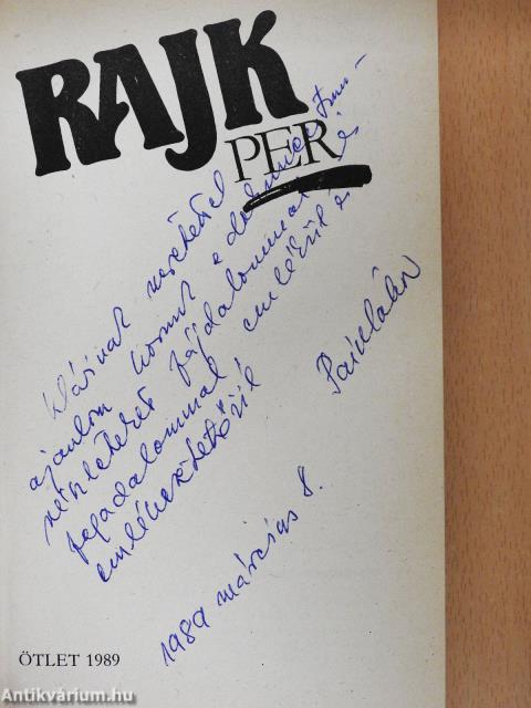 Rajk per (dedikált példány)