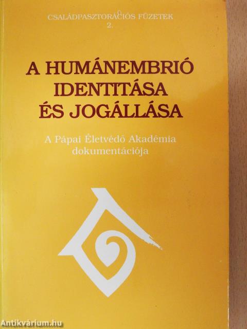 A humánembrió identitása és jogállása (dedikált példány)