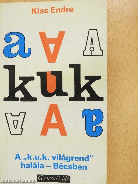 A "k.u.k. világrend" halála - Bécsben