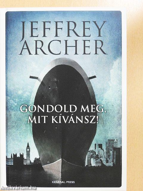 Gondold meg, mit kívánsz!