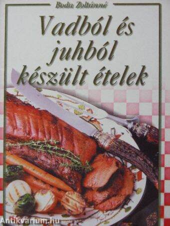 Vadból és juhból készült ételek