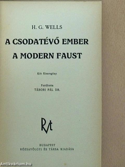 A csodatévő ember/A modern Faust