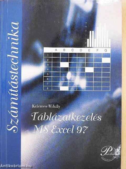 Táblázatkezelés MS Excel 97