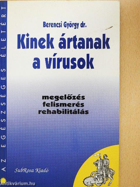 Kinek ártanak a vírusok