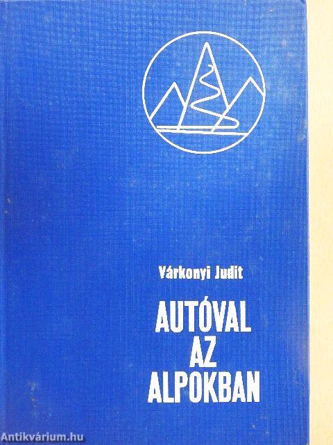 Autóval az Alpokban