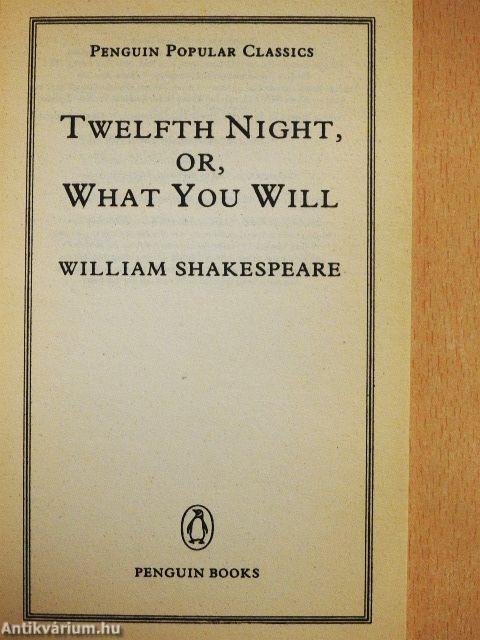 Twelfth Night, or, What You Will