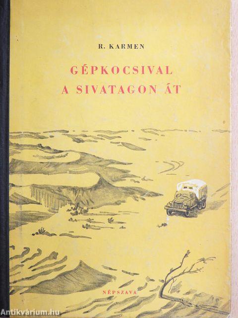 Gépkocsival a sivatagon át