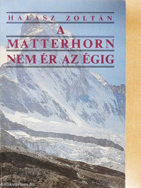 A Matterhorn nem ér az égig