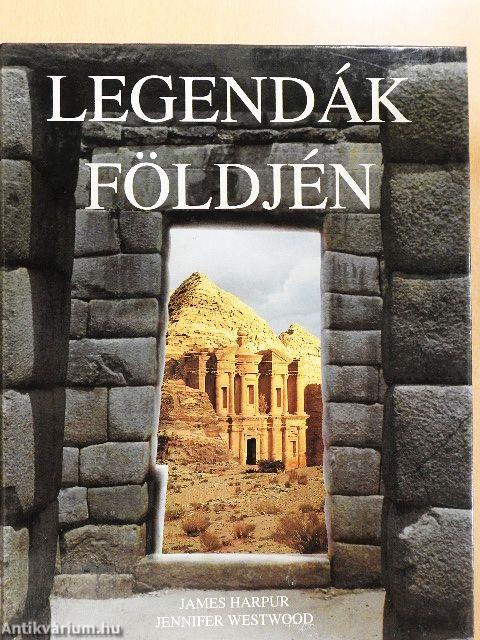 Legendák földjén