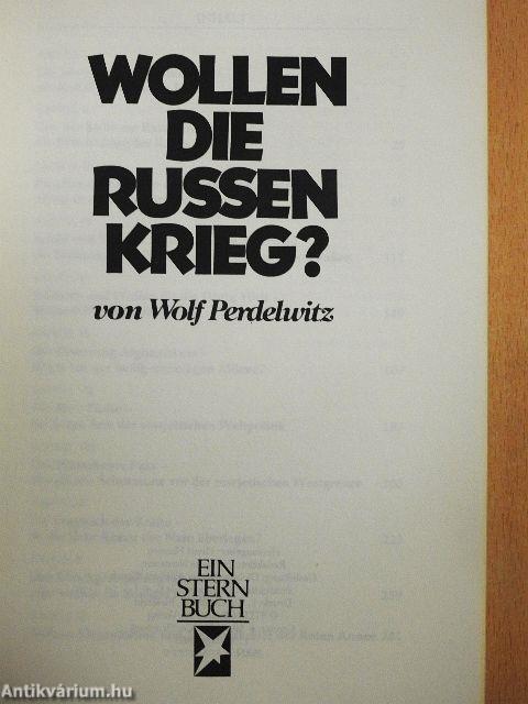 Wollen die Russen Krieg?
