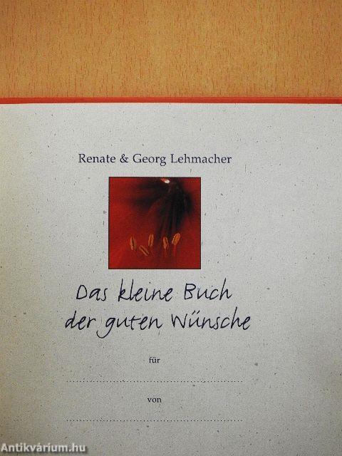 Das kleine Buch der guten Wünsche