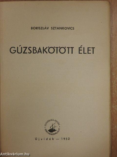 Gúzsbakötött élet