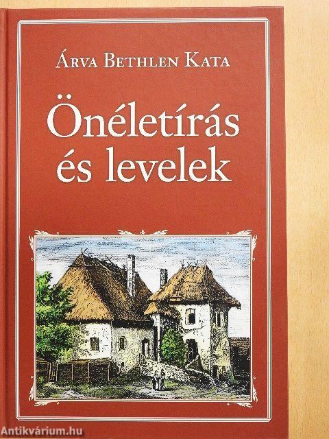 Önéletírás és levelek