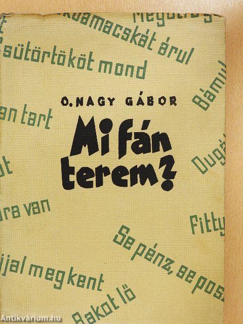 Mi fán terem?
