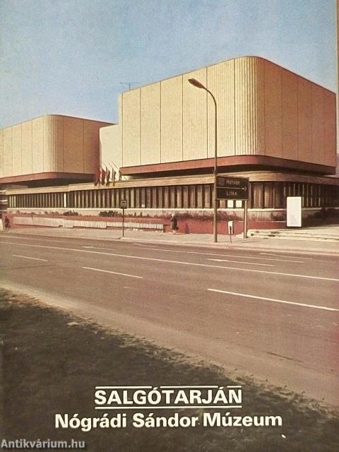 Salgótarján - Nógrádi Sándor Múzeum