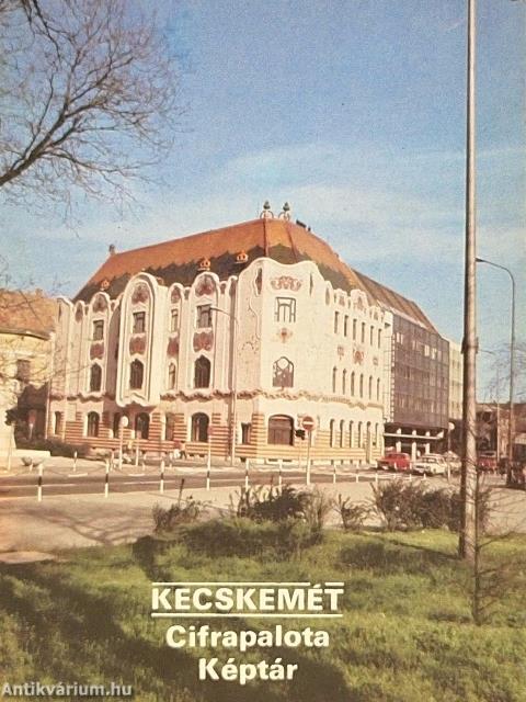 Kecskemét - Cifrapalota Képtár
