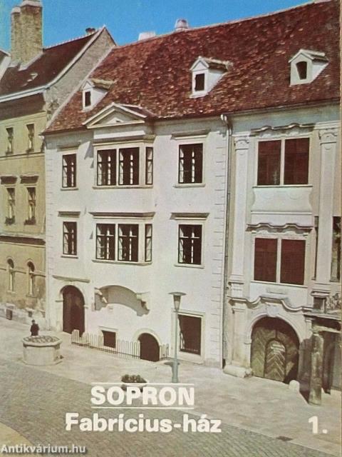 Sopron - Fabrícius-ház 1.