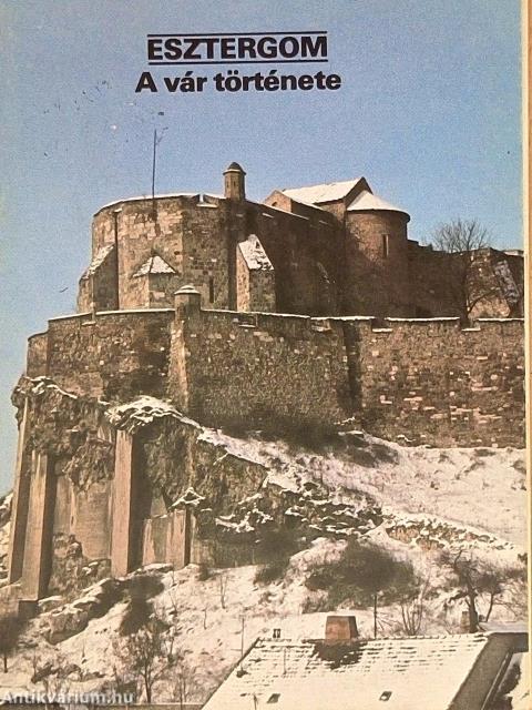 Esztergom - A vár története