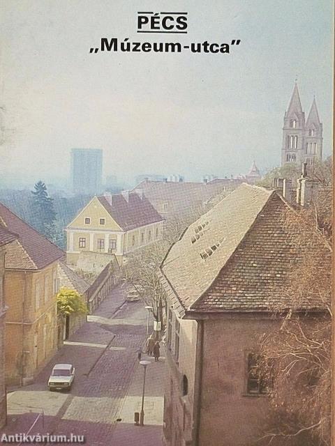 Pécs - "Múzeum-utca"