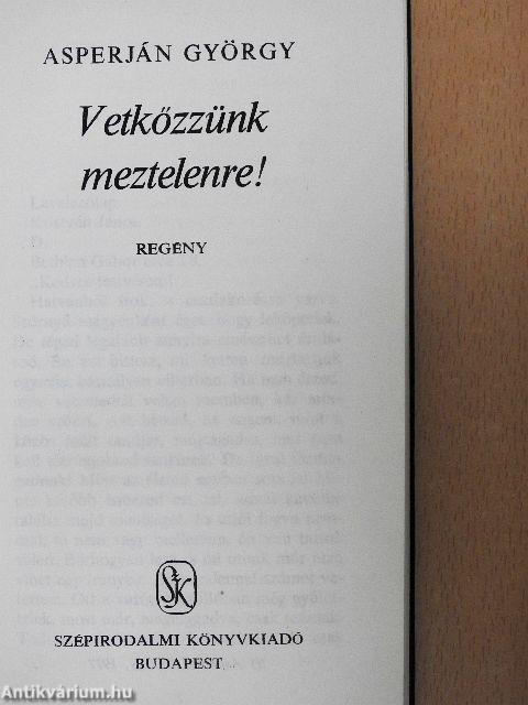 Vetkőzzünk meztelenre!