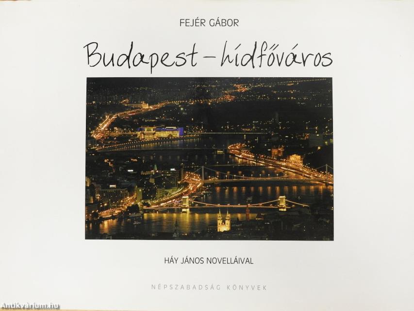 Budapest - hídfőváros (dedikált példány)