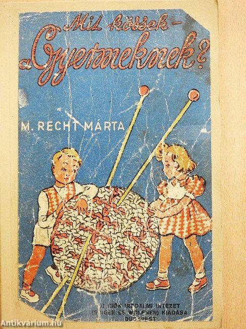 Mit kössek - a gyermeknek?