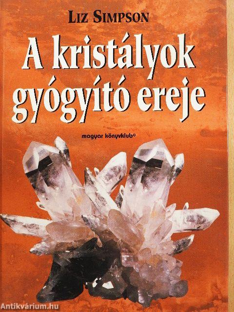 A kristályok gyógyító ereje